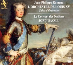 L'Orchestre de Louis XV - Suites d'Orchestre