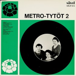 Metro-tytöt 2