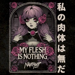 My Flesh Is Nothing
