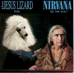 Puss / Oh, The Guilt