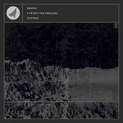 I’ve Got the Feeling!