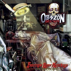 Erection Body Mutilated (Back From the Dead)