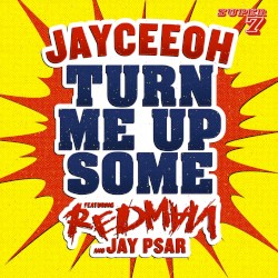Turn Me Up Some