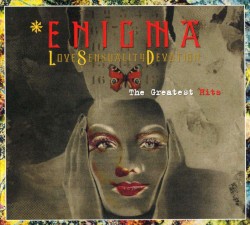 Love Sensuality Devotion: The Remix Collection