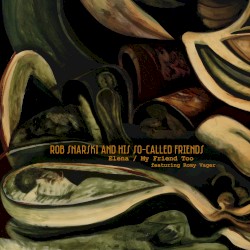 Elena / My Friend Too