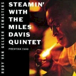 Steamin' With the Miles Davis Quintet