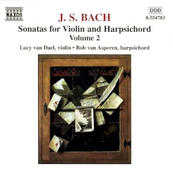 Sonatas for Violin and Harpsichord, Volume 2 (violin: Lucy van Dael, harpsichord: Bob van Asperen)