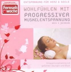 Wohlfühlen Mit Progressiver Muskelentspannung Nach Jacobson (Included Digital Booklet)