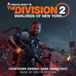 Tom Clancy's The Division 2: Countdown (Original Game Soundtrack)