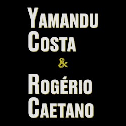 Yamandu Costa e Rogério Caetano