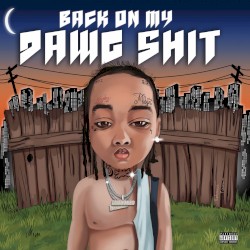 Back on My Dawg Shit