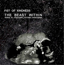 The Beast Within: Songs by Cassandra Victoria Chopourian