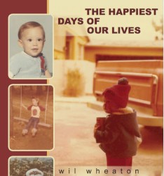 The Happiest Days of Our Lives