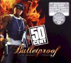 Bulletproof: The Soundtrack