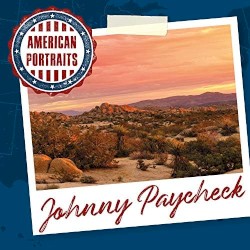 American Portraits: Johnny Paycheck