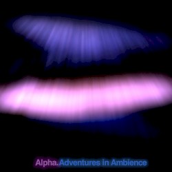 Adventures in Ambience