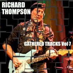 Gathered Tracks, Vol. 7