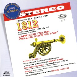 Tchaikovsky: 1812 Festival Overture / Capriccio Italien / Beethoven: Wellington’s Victory