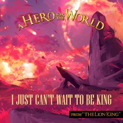I Just Can't Wait To Be King