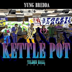 Kettle Pot (Tilden Hall Riddim)