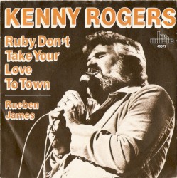 Ruby, Don’t Take Your Love to Town / Reuben James