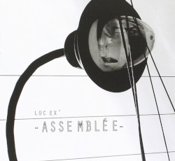 Luc Ex’ Assemblée