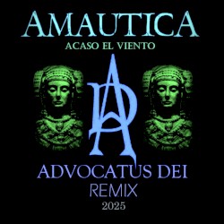 Acaso El Viento (Advocatus Dei remix)
