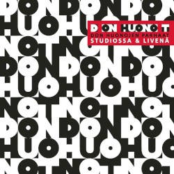 D on huono T: Don Huonojen parhaat studiossa & livenä