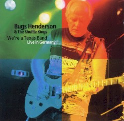 We're a Texas Band: Live in Germany