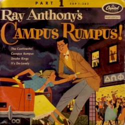 Ray Anthony's Campus Rumpus, Part 1
