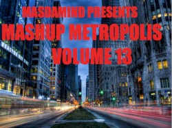 Mashup Metropolis, Volume 13