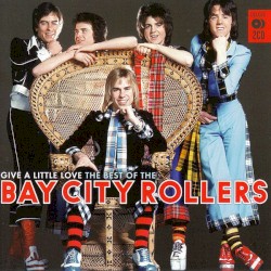 Give a Little Love: The Best Of