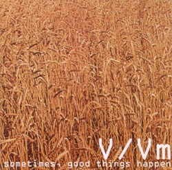 Sometimes, Good Things Happen