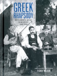 Greek Rhapsody: Instrumental Music from Greece 1905–1956