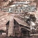 Time Warp: The Very Best of the Ozark Mountain Daredevils