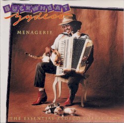 Menagerie: The Essential Zydeco Collection