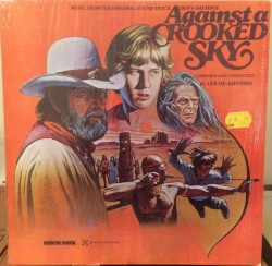 Against A Crooked Sky (Music From The Original Sound Track)