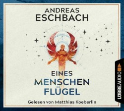 Eines Menschen Flügel