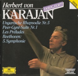 Ungarische Rhapsodie Nr. 5 / Peer-Gynt-Suite Nr. 1 / Les Préludes / Beethoven: 5. Symphonie