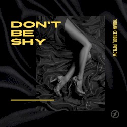 Don’t Be Shy