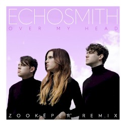 Over My Head (Zookëper remix)