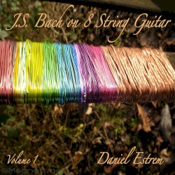 J.S. Bach on 8 String Guitar, Volume 1