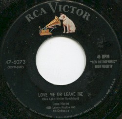 Love Me or Leave Me / I Love to Love
