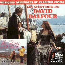 Cosma Cinéma Collection, Volume 17 : Les Aventures de David Balfour / Les Roses de Dublin