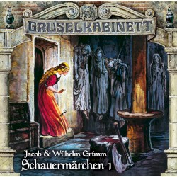 Gruselkabinett 190: Schauermärchen 1