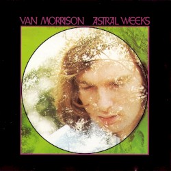 Astral Weeks