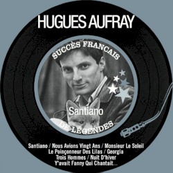Santiano: SuccÚs français de légendes - Remastered