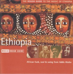 The Rough Guide to the Music of Ethiopia