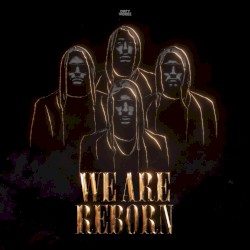 We Are Reborn EP