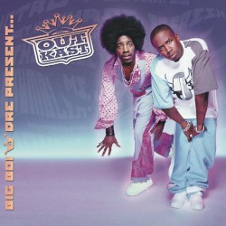 Big Boi & Dre Present… OutKast